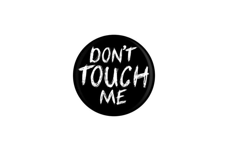 Grindstore Dont Touch Me Badge (Black/White) (One Size)